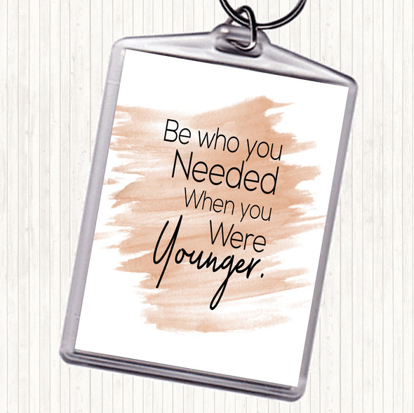 Watercolour Be Who You Needed Quote Bag Tag Keychain Keyring