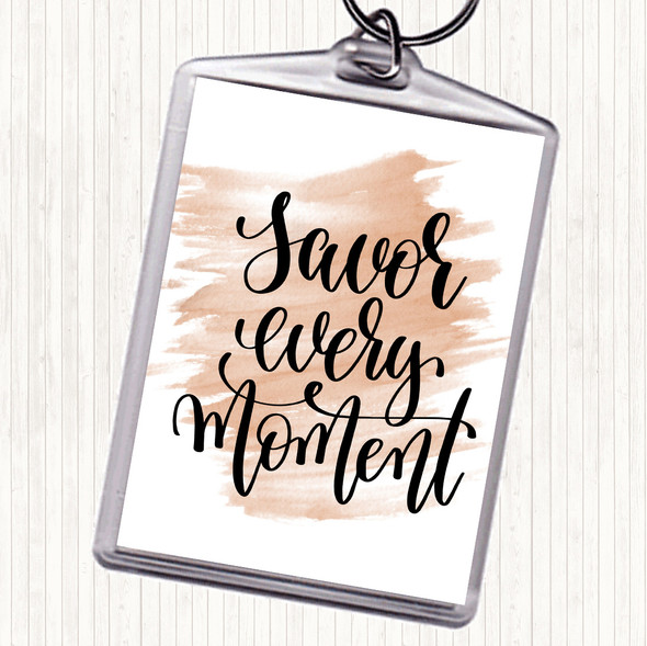Watercolour Savor Every Moment Quote Bag Tag Keychain Keyring