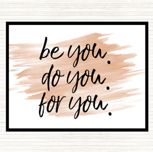 Watercolour Be You For You Quote Mouse Mat Pad