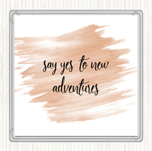 Watercolour Say Yes To New Adventures Quote Drinks Mat Coaster