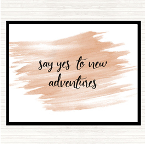 Watercolour Say Yes To New Adventures Quote Mouse Mat Pad