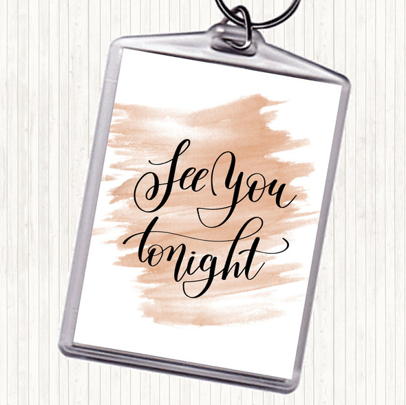 Watercolour See You Tonight Quote Bag Tag Keychain Keyring