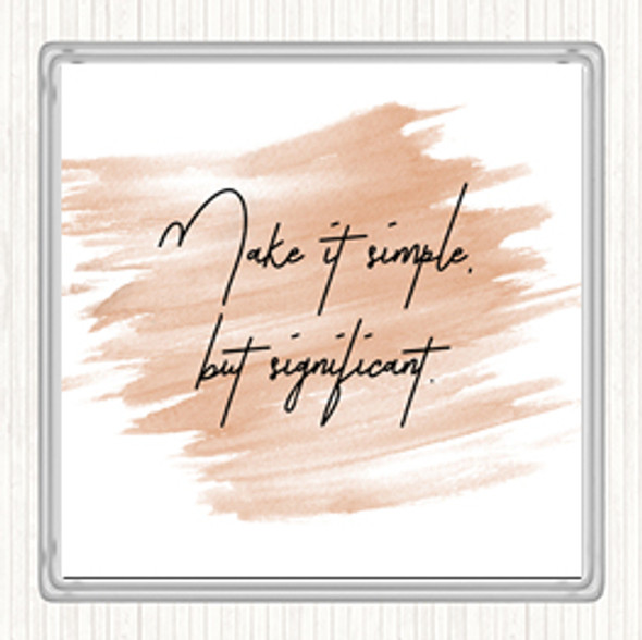 Watercolour Simple But Significant Quote Drinks Mat Coaster