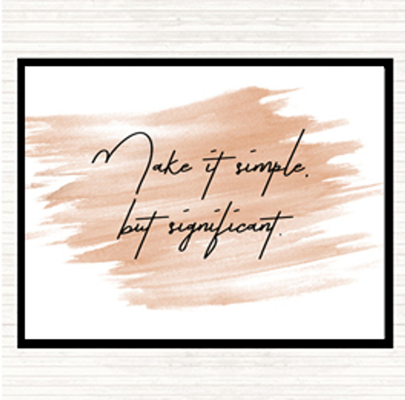 Watercolour Simple But Significant Quote Mouse Mat Pad