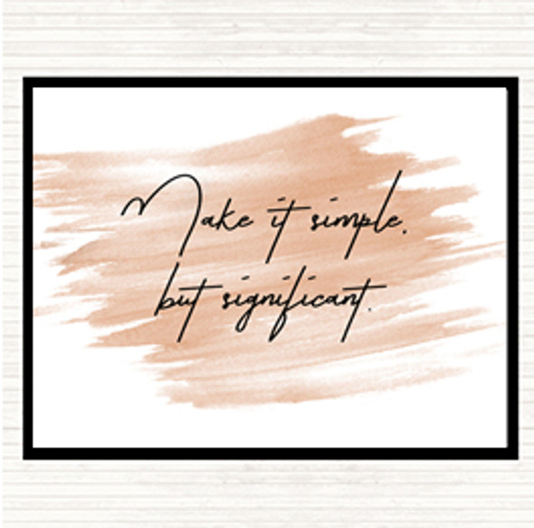 Watercolour Simple But Significant Quote Dinner Table Placemat