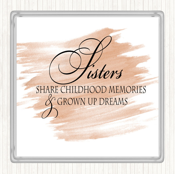 Watercolour Sisters Share Quote Drinks Mat Coaster