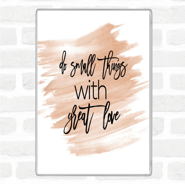 Watercolour Small Things Quote Jumbo Fridge Magnet