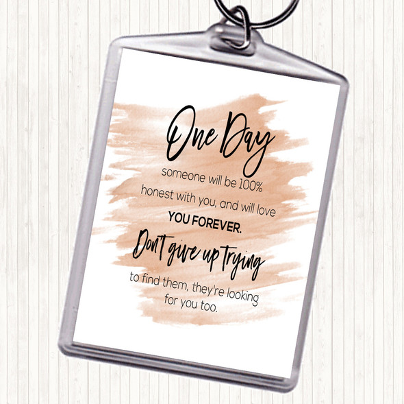 Watercolour Someone Will Be Quote Bag Tag Keychain Keyring