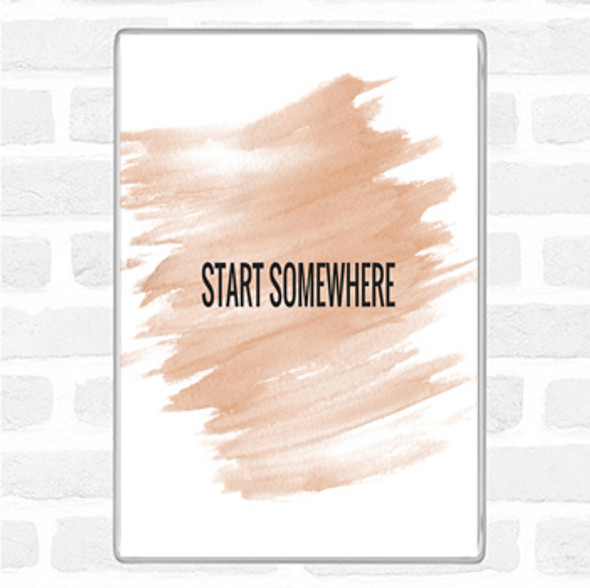 Watercolour Start Somewhere Quote Jumbo Fridge Magnet