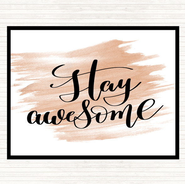 Watercolour Stay Awesome Quote Mouse Mat Pad