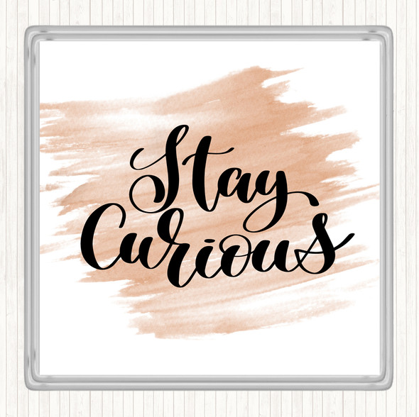 Watercolour Stay Curious Quote Drinks Mat Coaster