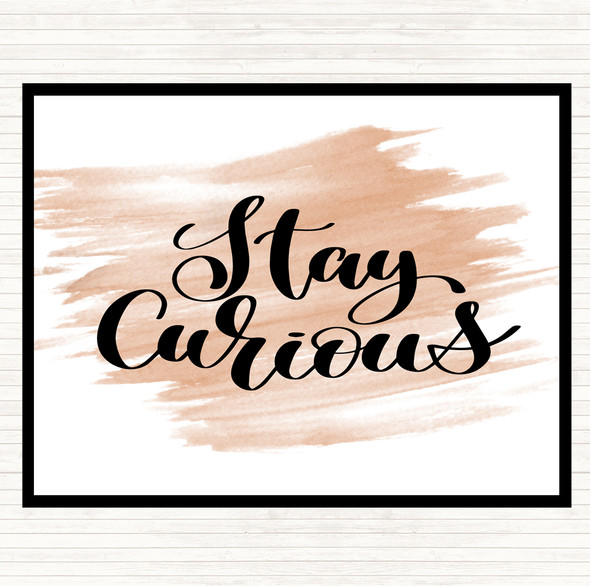 Watercolour Stay Curious Quote Dinner Table Placemat