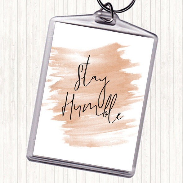 Watercolour Stay Humble Quote Bag Tag Keychain Keyring