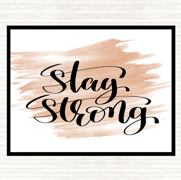 Watercolour Stay Strong Swirl Quote Dinner Table Placemat