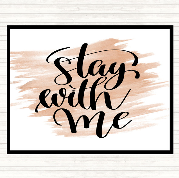 Watercolour Stay With Me Quote Dinner Table Placemat