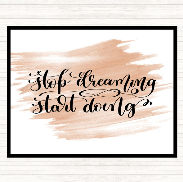 Watercolour Stop Dreaming Start Doing Quote Mouse Mat Pad