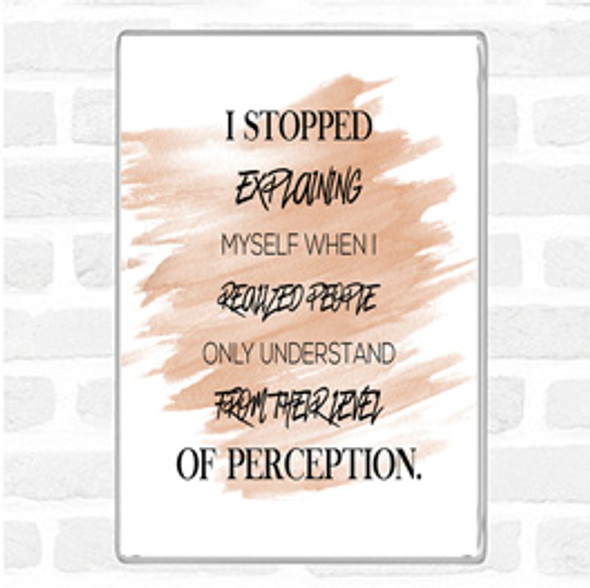 Watercolour Stopped Explaining Quote Jumbo Fridge Magnet