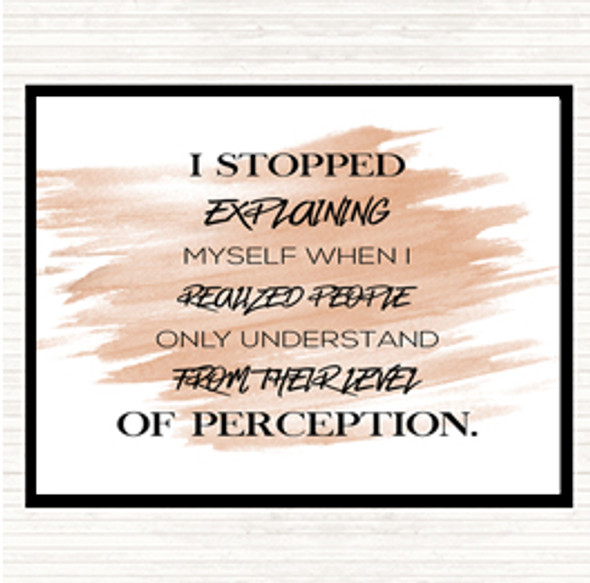 Watercolour Stopped Explaining Quote Dinner Table Placemat