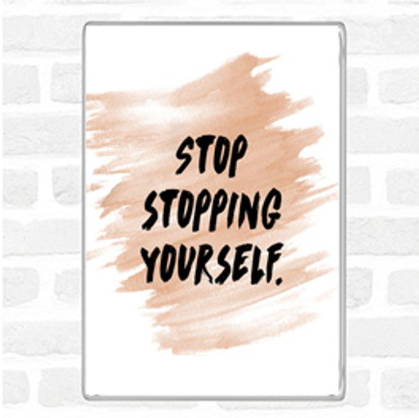 Watercolour Stopping Yourself Quote Jumbo Fridge Magnet