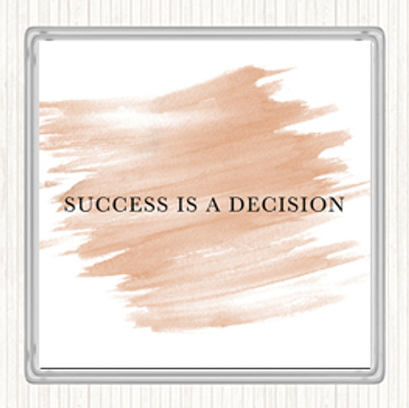 Watercolour Success Is A Decision Quote Drinks Mat Coaster