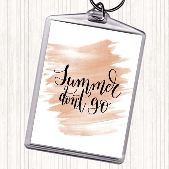Watercolour Summer Don't Go Quote Bag Tag Keychain Keyring