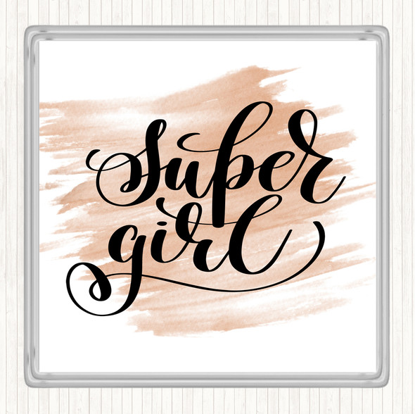Watercolour Super Girl Quote Drinks Mat Coaster