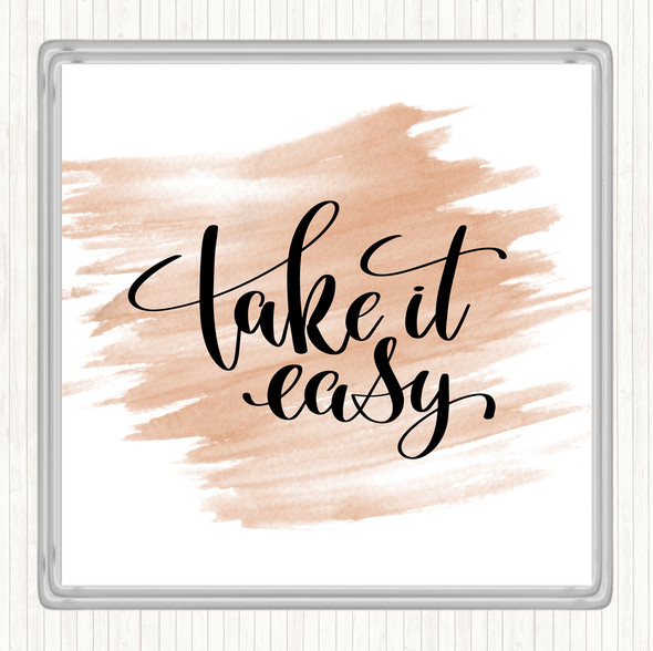 Watercolour Take It Easy Quote Drinks Mat Coaster