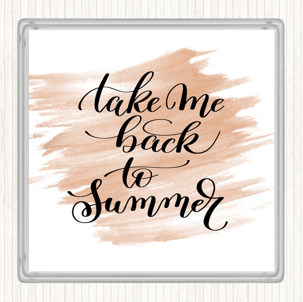 Watercolour Take Me Back To Summer Quote Drinks Mat Coaster