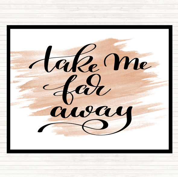 Watercolour Take Me Far Away Quote Dinner Table Placemat