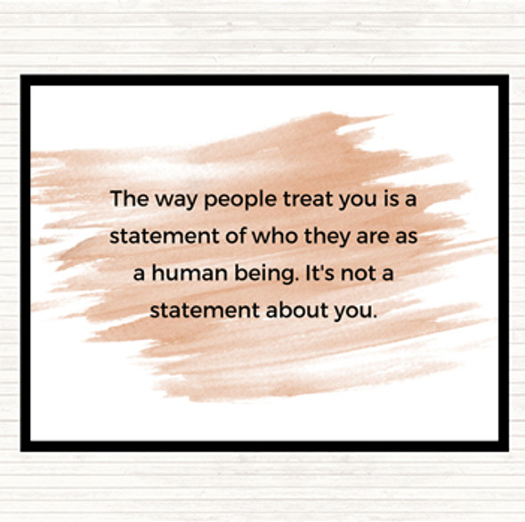 Watercolour The Way People Treat You Quote Dinner Table Placemat