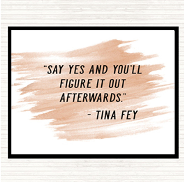 Watercolour Tina Fey Say Yes Quote Mouse Mat Pad