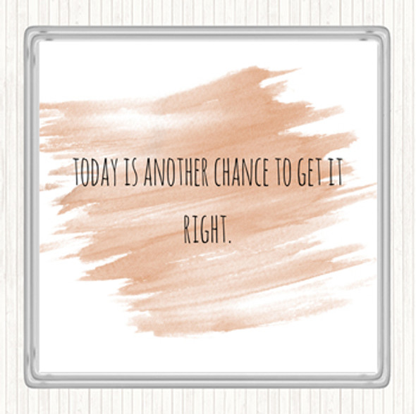 Watercolour Todays Another Chance Quote Drinks Mat Coaster