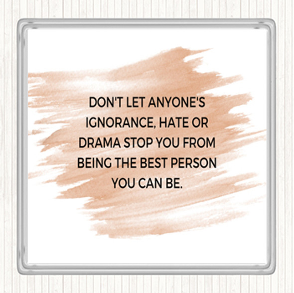 Watercolour Best Person You Can Be Quote Drinks Mat Coaster