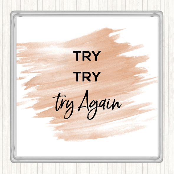 Watercolour Try Try Again Quote Drinks Mat Coaster