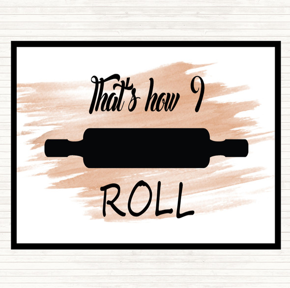 Watercolour That's How I Roll Quote Dinner Table Placemat