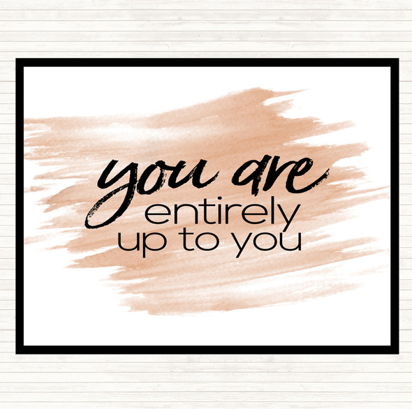 Watercolour Up To You Quote Mouse Mat Pad