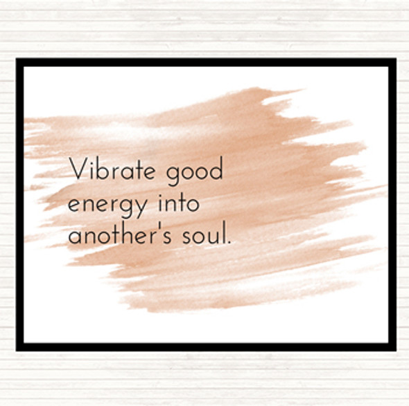 Watercolour Vibrate Good Energy Quote Mouse Mat Pad