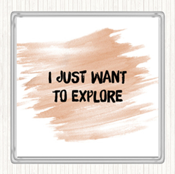 Watercolour Want To Explore Quote Drinks Mat Coaster