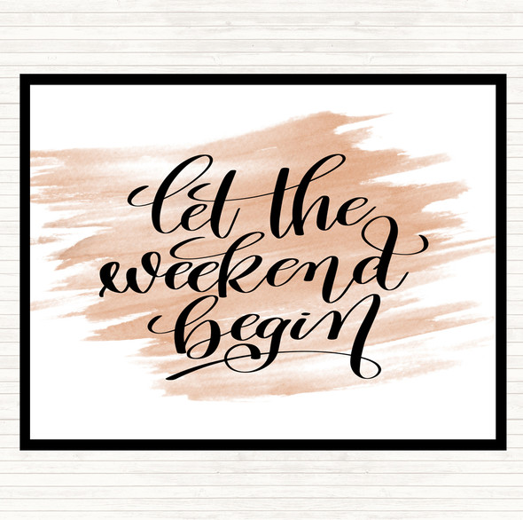 Watercolour Weekend Begin Quote Mouse Mat Pad