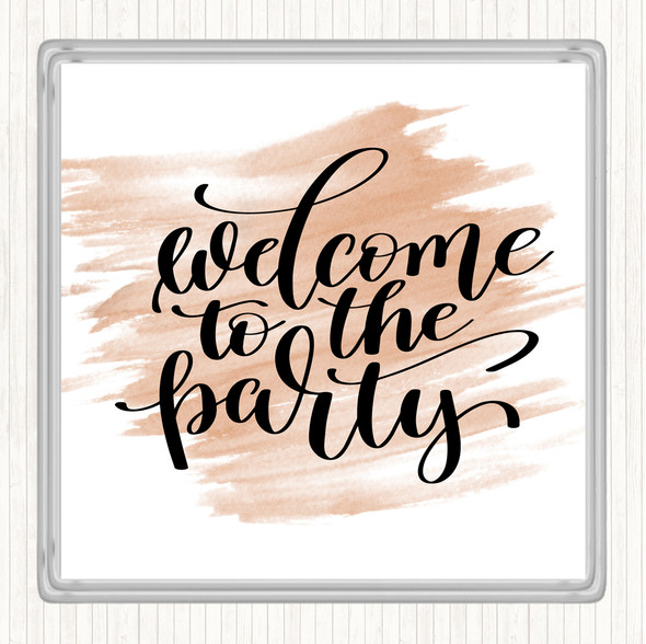 Watercolour Welcome To Party Quote Drinks Mat Coaster
