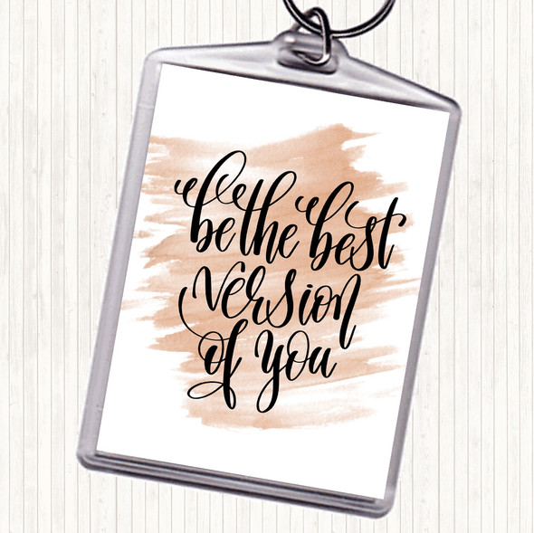 Watercolour Best Version Of You Swirl Quote Bag Tag Keychain Keyring