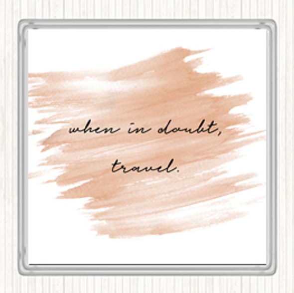 Watercolour When In Doubt Quote Drinks Mat Coaster