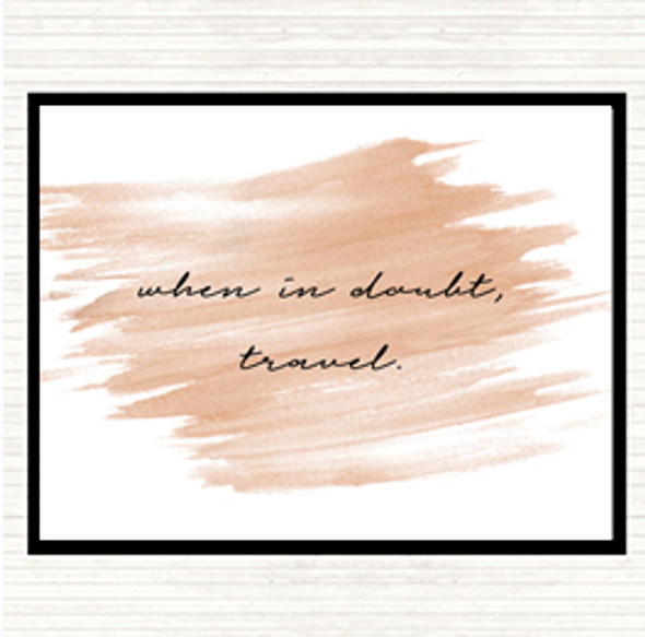 Watercolour When In Doubt Quote Mouse Mat Pad