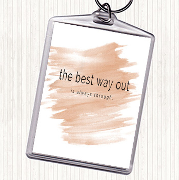 Watercolour Best Way Out Quote Bag Tag Keychain Keyring