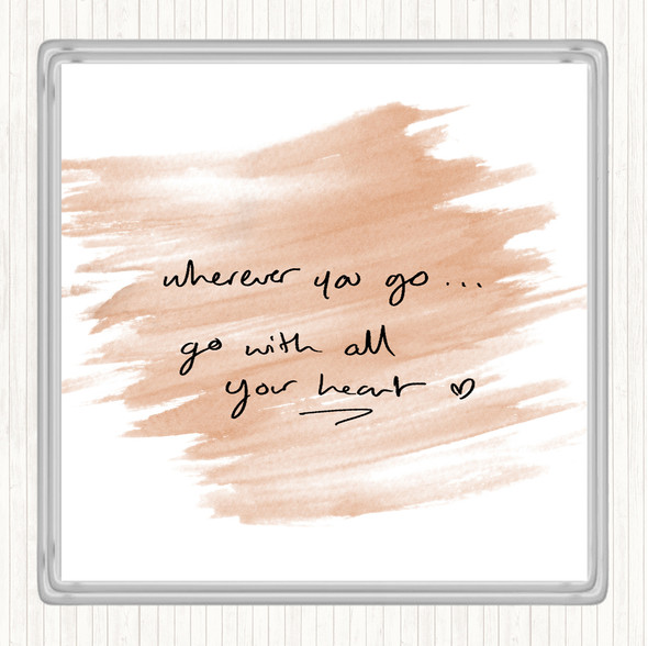 Watercolour Wherever You Go Quote Drinks Mat Coaster