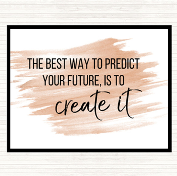 Watercolour Best Way To Predict Your Future Quote Mouse Mat Pad