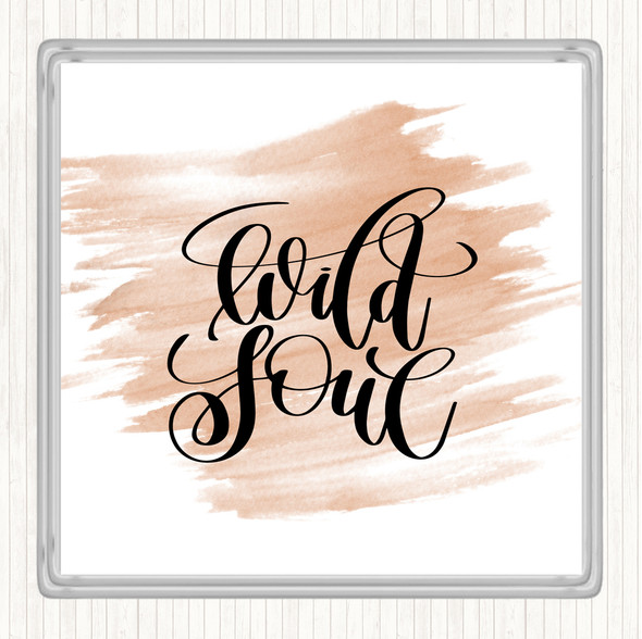 Watercolour Wild Soul Quote Drinks Mat Coaster