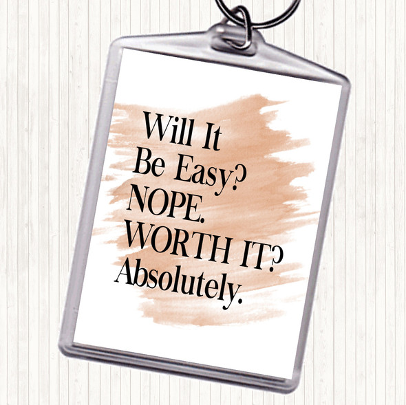 Watercolour Will It Be Easy Quote Bag Tag Keychain Keyring