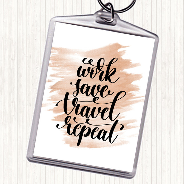 Watercolour Work Save Travel Repeat Quote Bag Tag Keychain Keyring