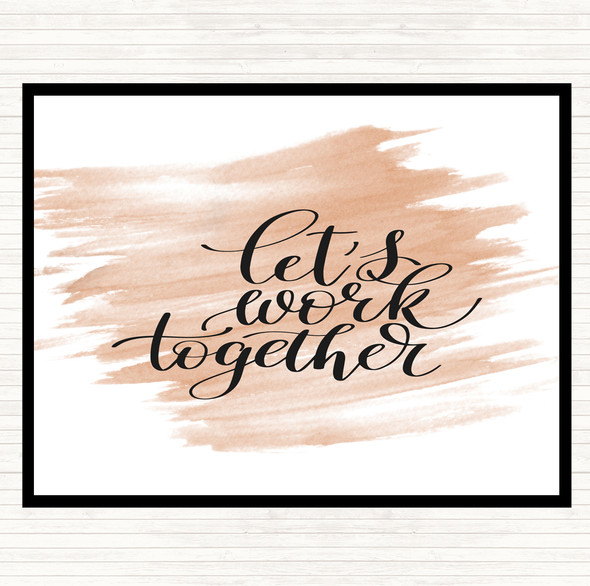 Watercolour Work Together Quote Mouse Mat Pad